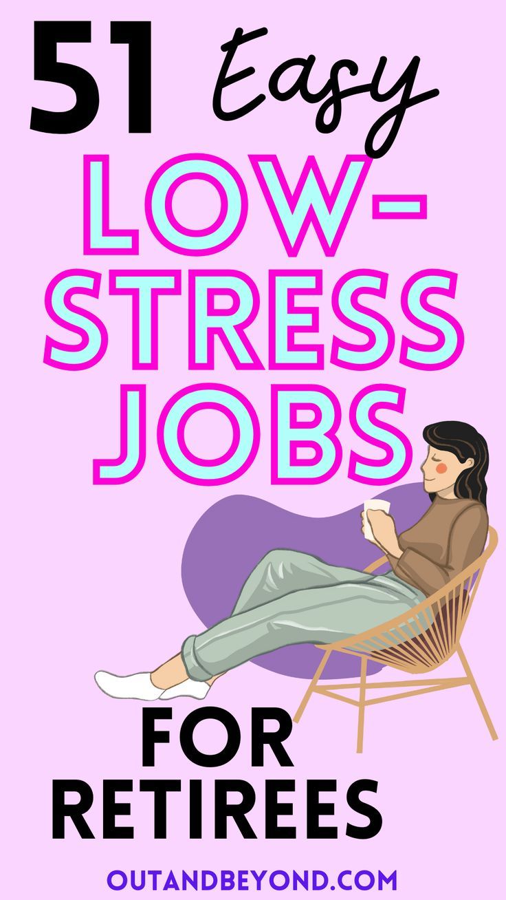 51 Low Stress Jobs After Retirement Suitable For All Ages Outandbeyond